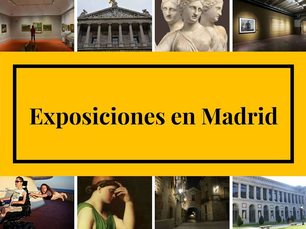 Exposiciones en Madrid